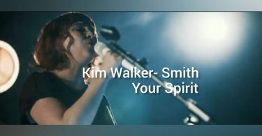 Kim Walker Smith Your Spirit