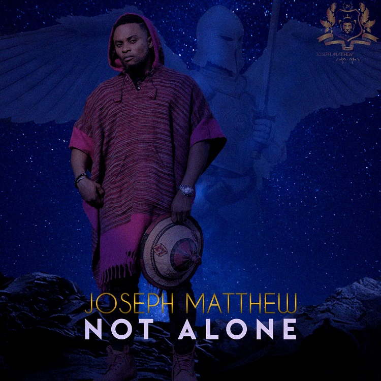 Not Alone Joseph Matthew