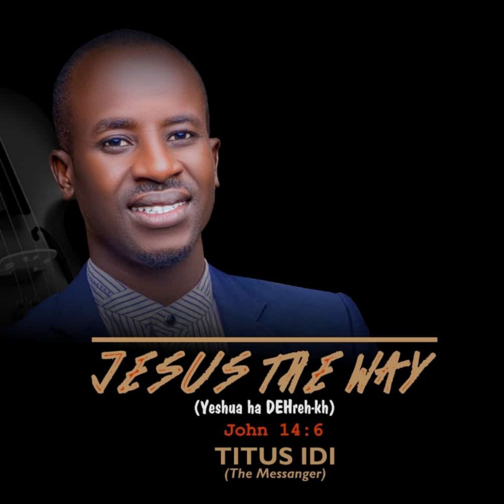 Jesus The Way Titus Idi