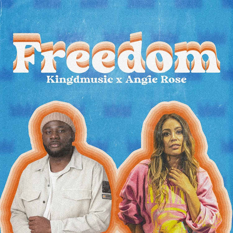 Freedom | Kingdmusic & Angie Rose @gospeltrendz.com