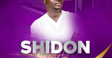 Shidon | Attah Ivo | gospeltrendz.com