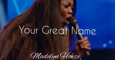 Your Great Name [Cover] By Madelyn Howze
