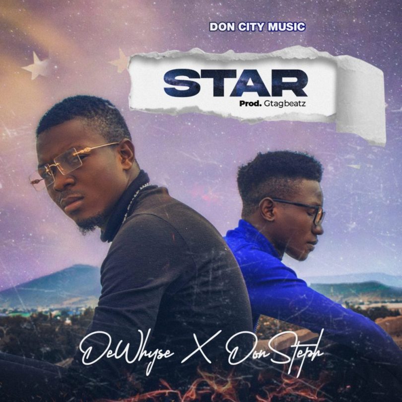 Star By Dewhyse Ft Don Steph