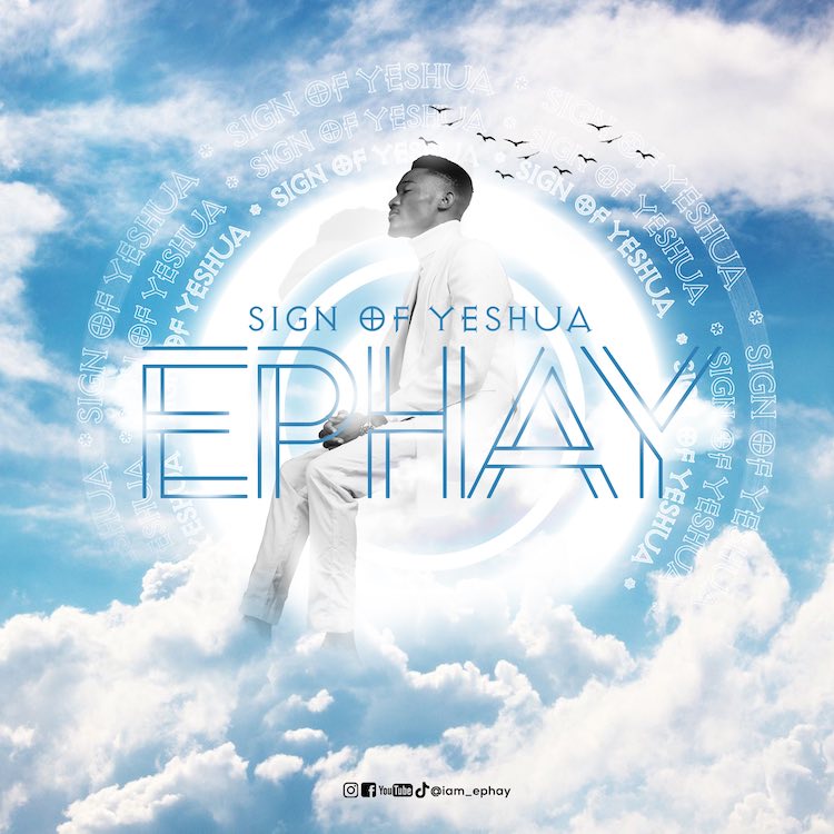 Sign of Yeshua By Ephay | www.gospeltrendz.com