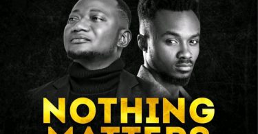 Nothing Matters By Johndee Autan Yesu x Abel Namadi