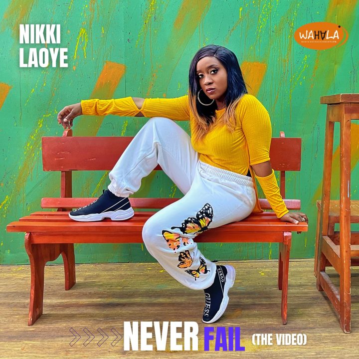 Never Fail By Nikki Laoye