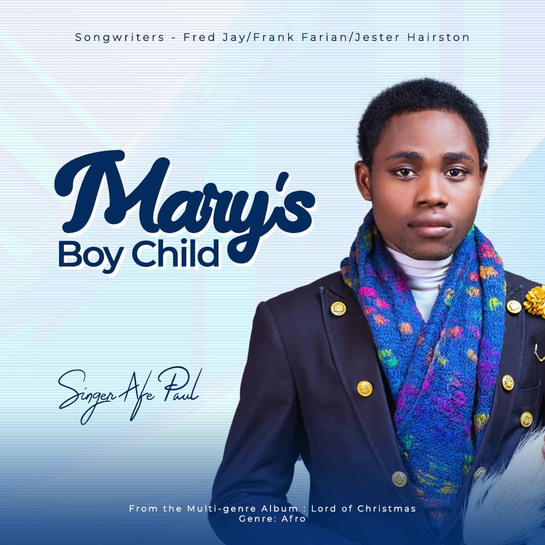 Marys Boy Child By Singer Afe Paul