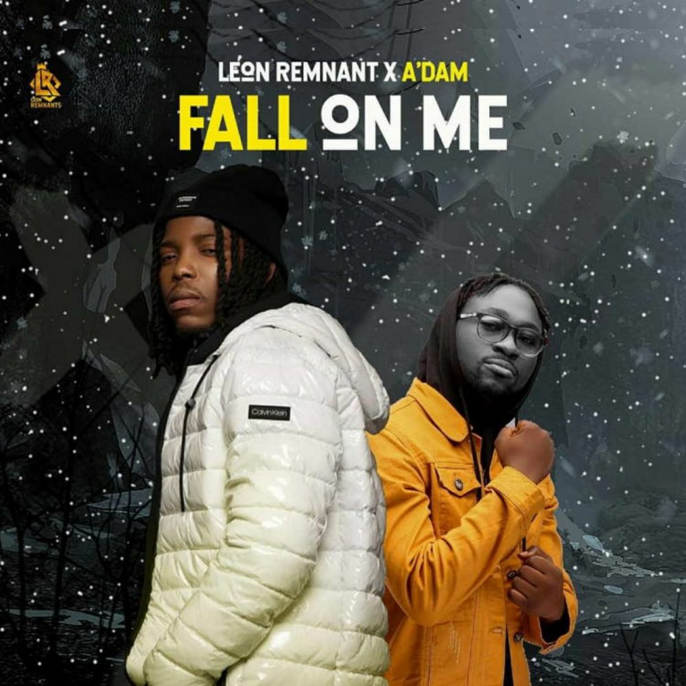 Fall On Me By Leon Remnant Ft. Adam