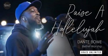 Raise A Hallelujah By Dante Bowe & Jenn Johnson