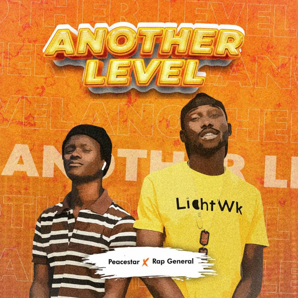 Another Level By Rap General x Peacestar