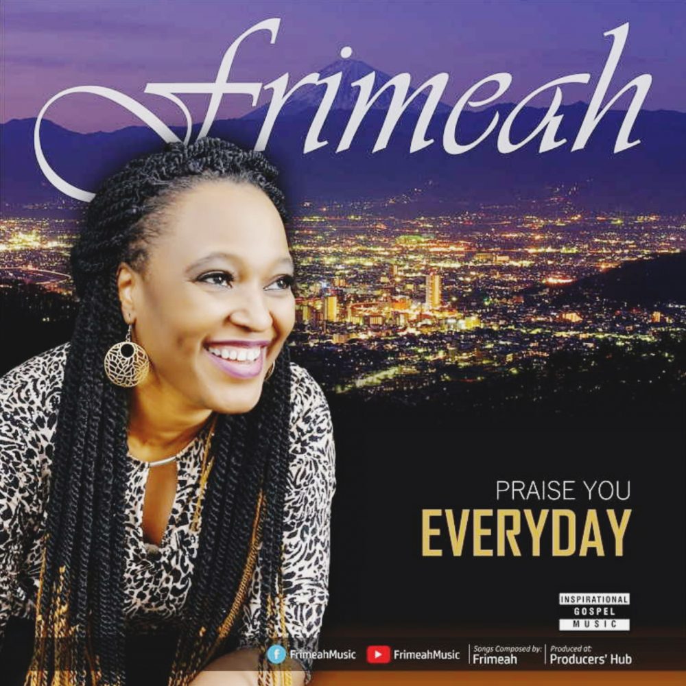 Praise You Everyday By Frimeah