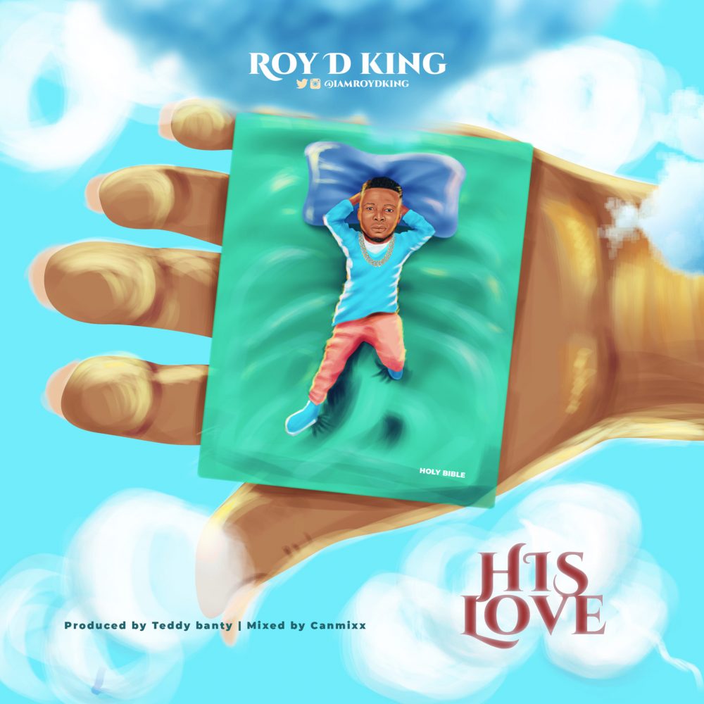 His Love By Roy D king