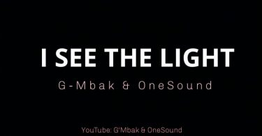 I See The Light By G'Mbak & Onesound