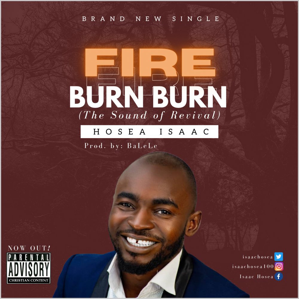 Fire Burn Burn By Hosea Isaac