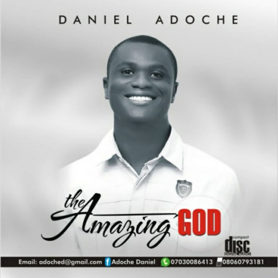 The Amazing God By Daniel Adoche
