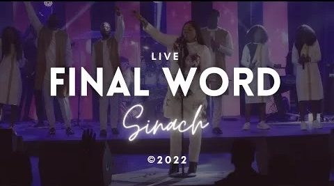 Final Word By Sinach live