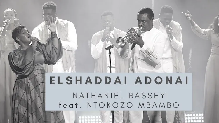 Elshaddai Adonai By Nathaniel Bassey Ft. Ntokozo Mbambo