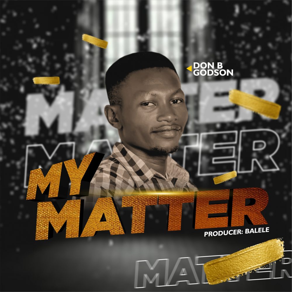 My Matter By Don B