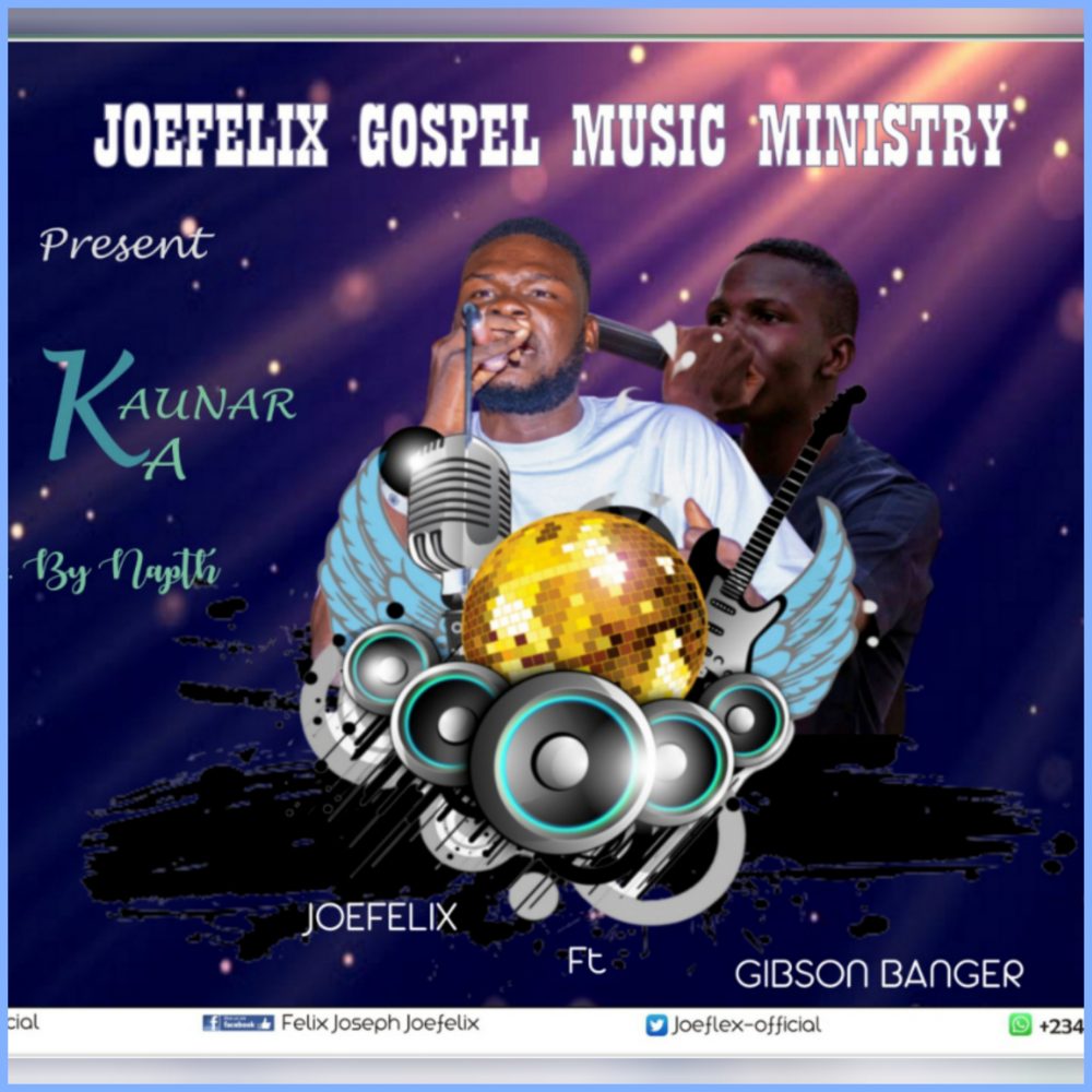 Kaunar Ka By Joefelix Ft. Gibson banger top 10 monthly chart