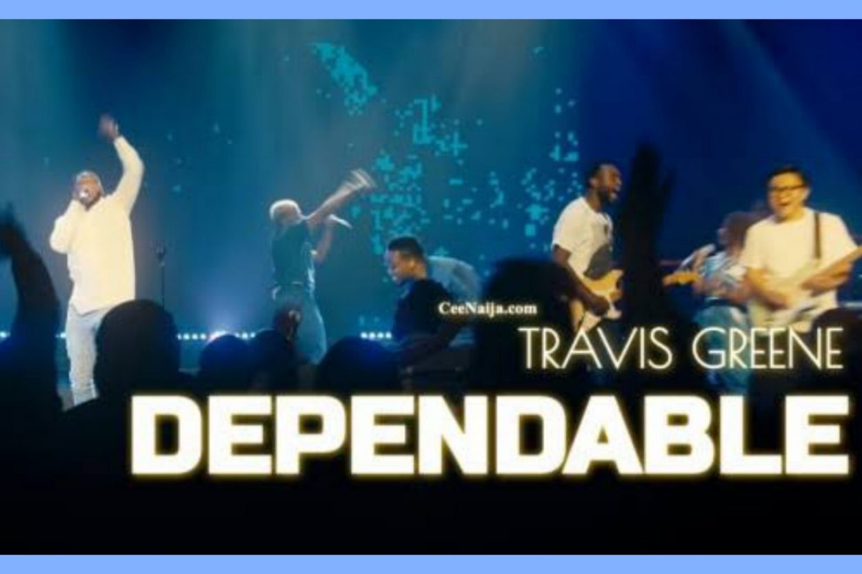 Dependable By Travis Greene