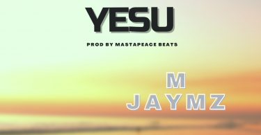 Yesu By M Jaymz