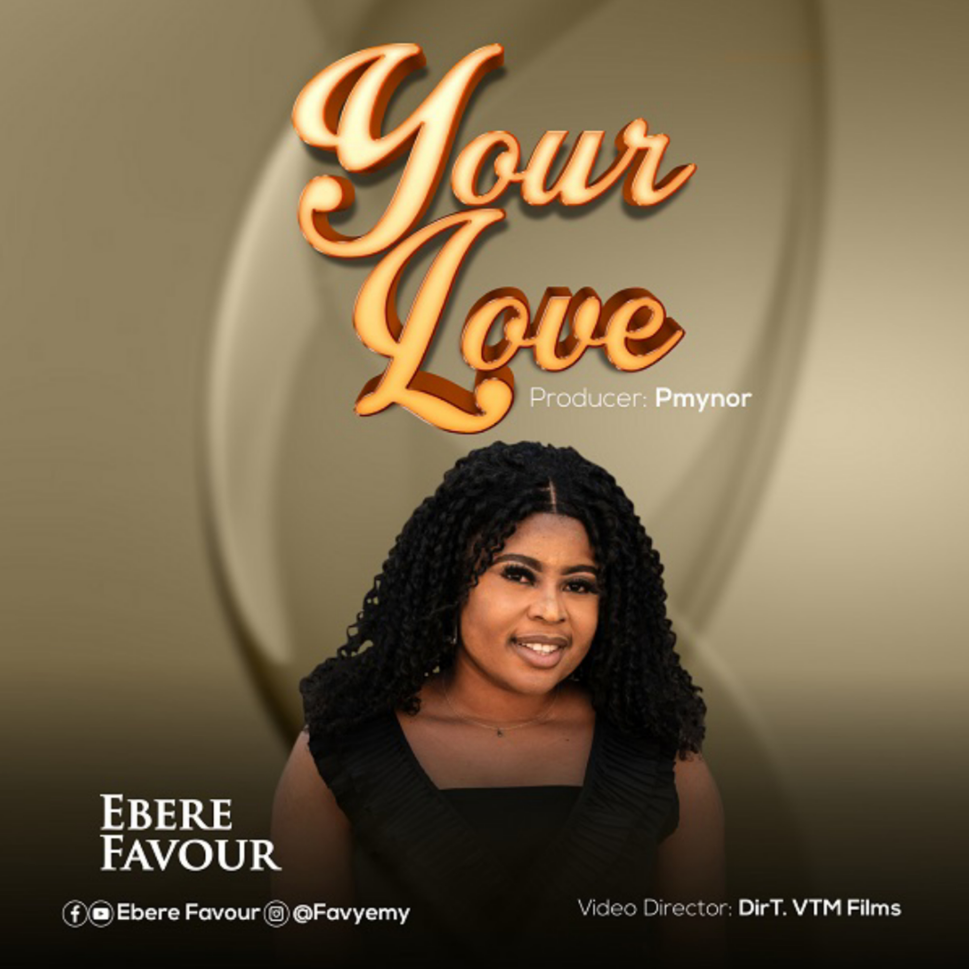 Your Love By Ebere Favour