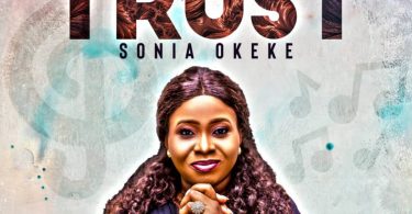 My Trust By Sonia Okeke