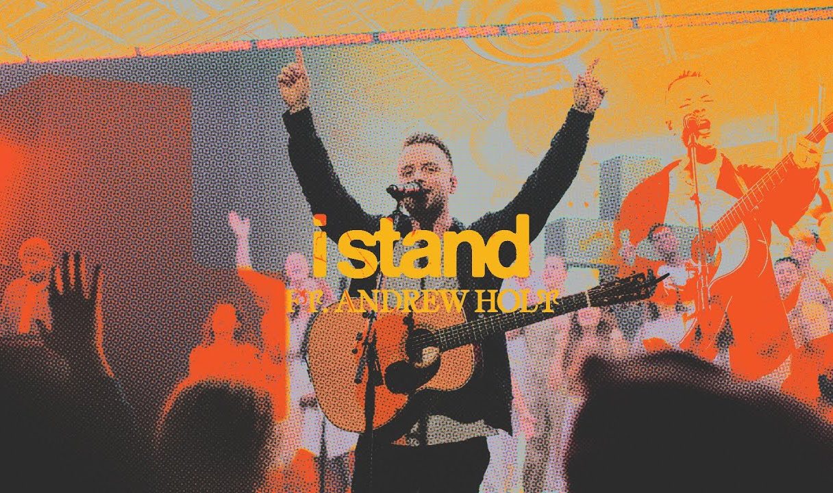 I Stand ft. Andrew Holt (The Belonging Co)