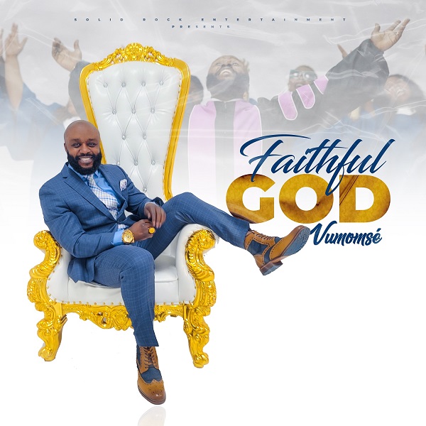 Faithful God By Vumomse
