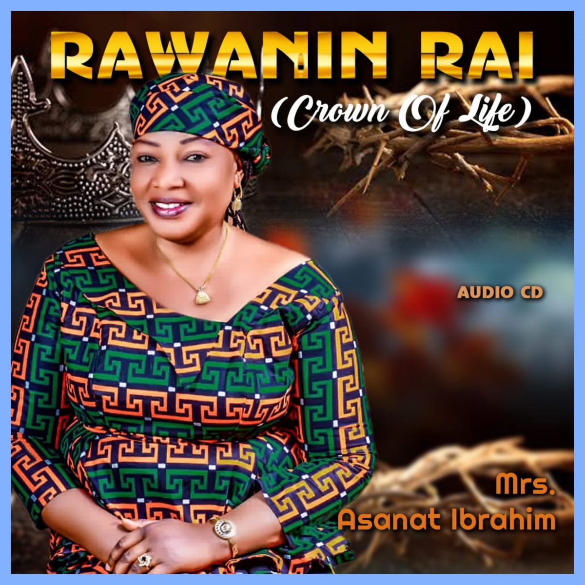 Rawanin Rai By Mrs Asanat Ibrahim
