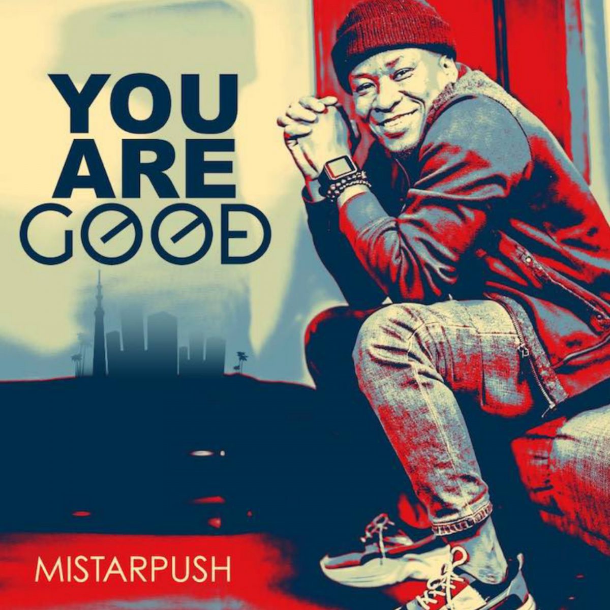 You Are Good By Mistarpush