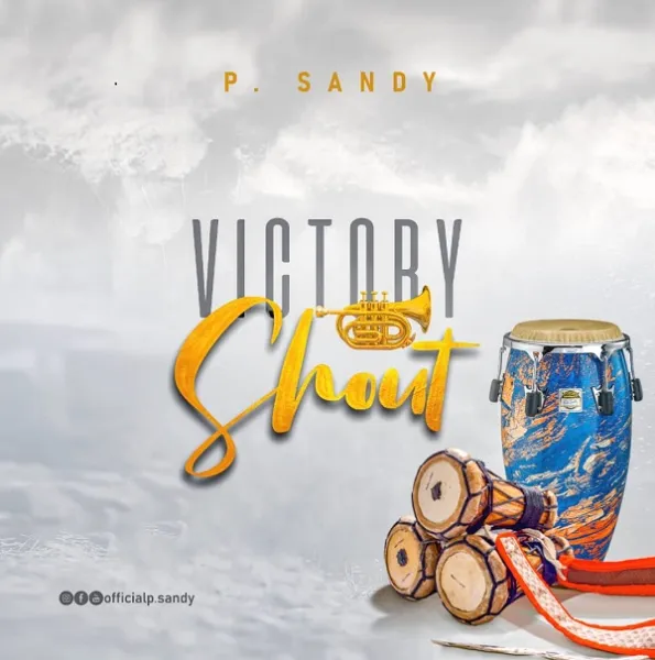 Victory Shout By P. Sandy