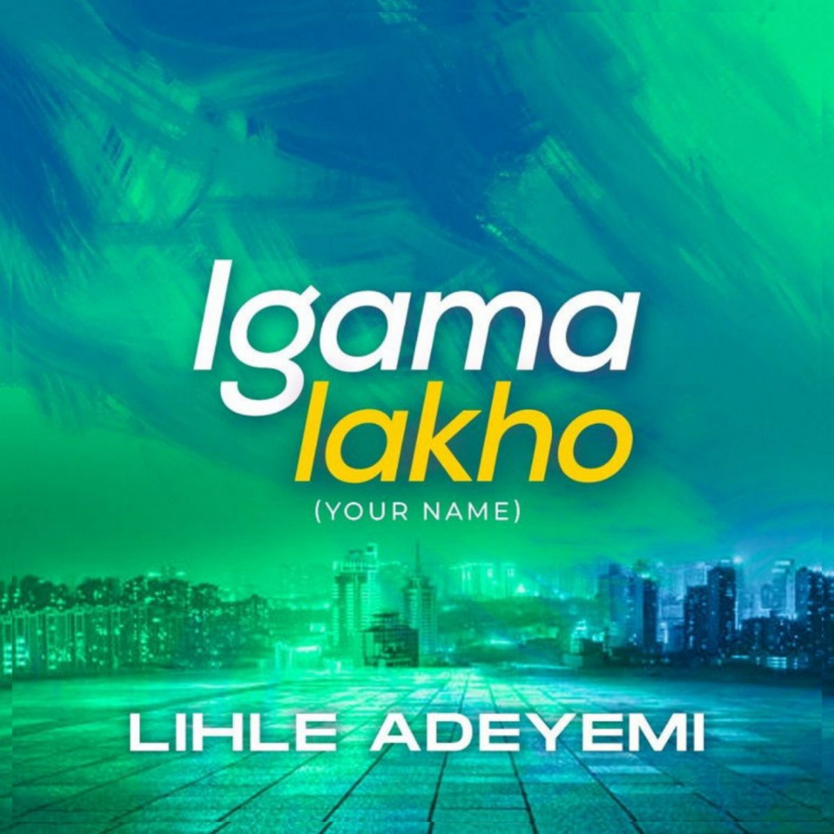 Igama Lakho By Lihle Adeyemi