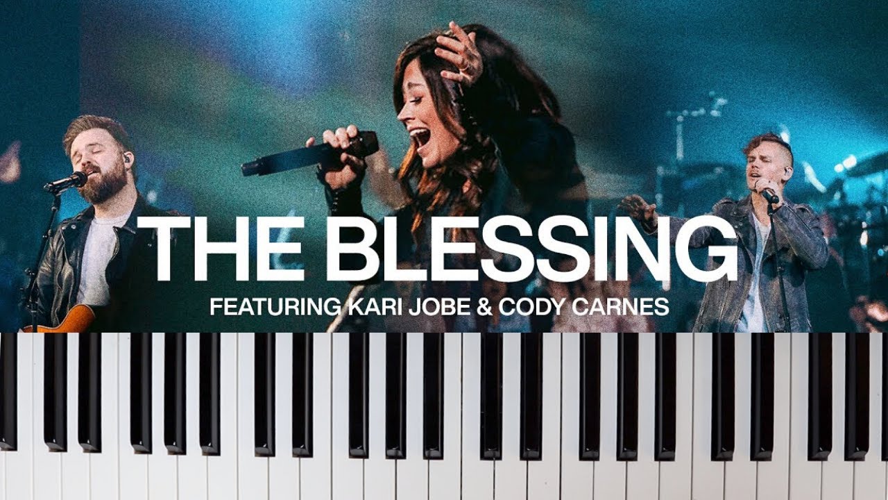 The Blessing By Kari Jobe & Cody Carnes