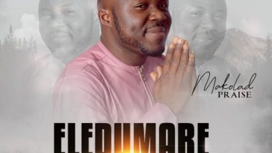 Eledumare By Makolad Praise