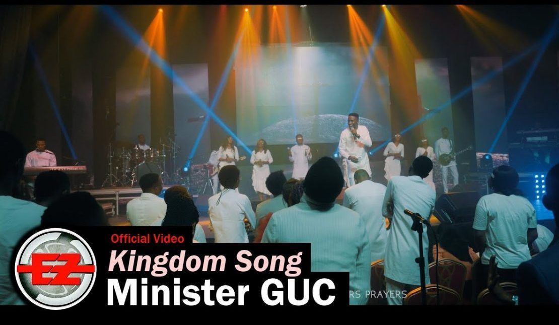 kingdom song by minister guc