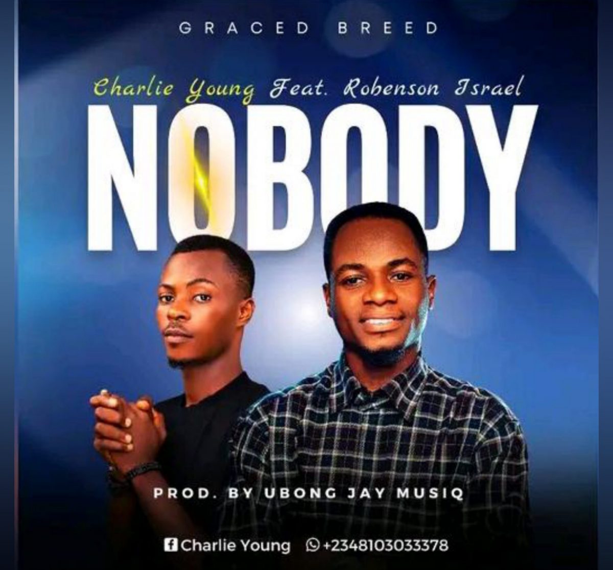 Nobody By Charlie Young x Israel Robenson