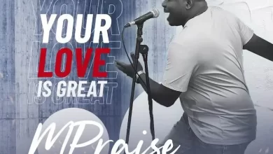 Your Love Is Great By Mpraise