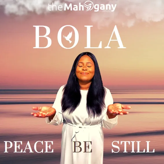 Peace Be Still By Bola