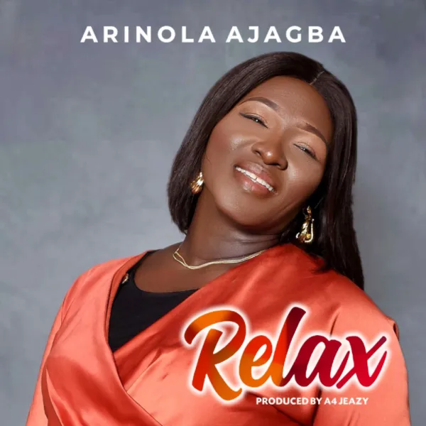 Relax By Arinola Ajagba