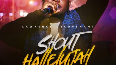 Shout Hallelujah by Lawrence DeCovenant