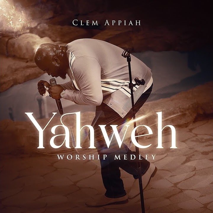 Yahweh By Clem Appiah (Worship Medley)