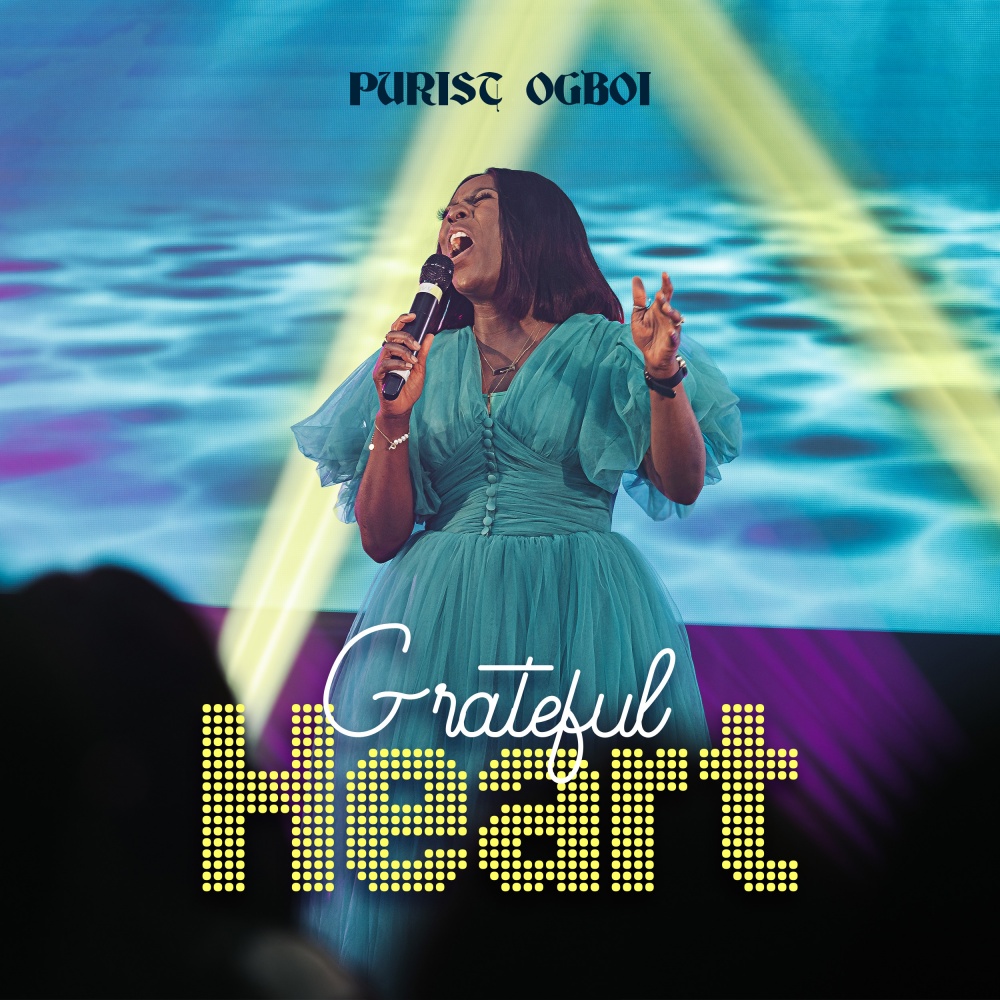 Grateful Heart By Purist Ogboi 