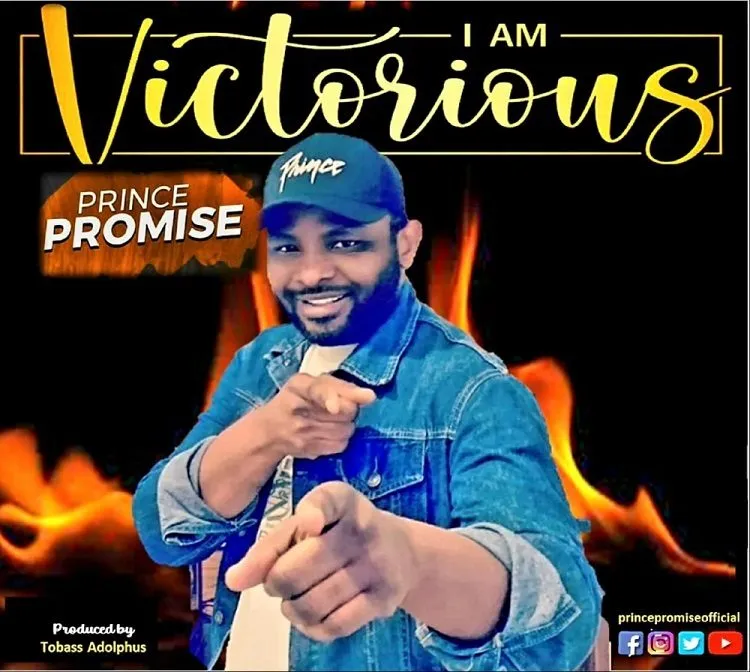 I Am Victorious By Prince Promise