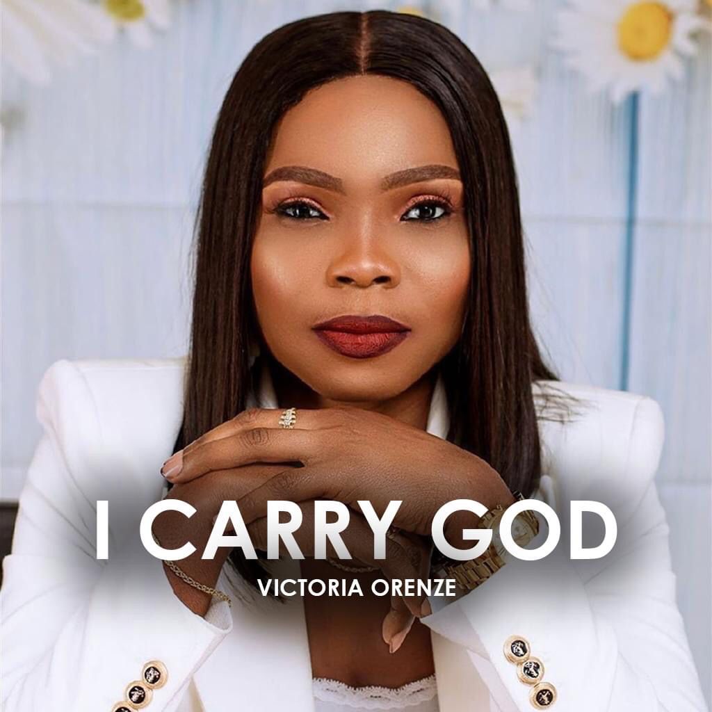 I Carry God By Victoria Orenze (Live)
