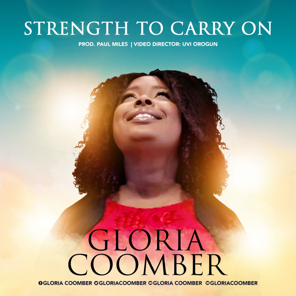 Strength To Carry On By Gloria Coomber