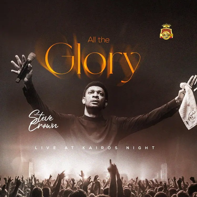 All the Glory By Steve Crown