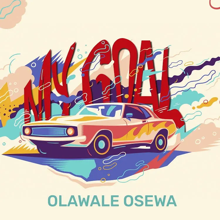 My Goal By Olawale Osewa