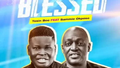 DOWNLOAD | Blessed By Tosin Bee x Sammie Okposo