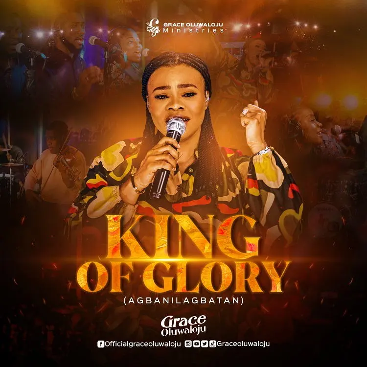 King Of Glory By Grace Oluwaloju